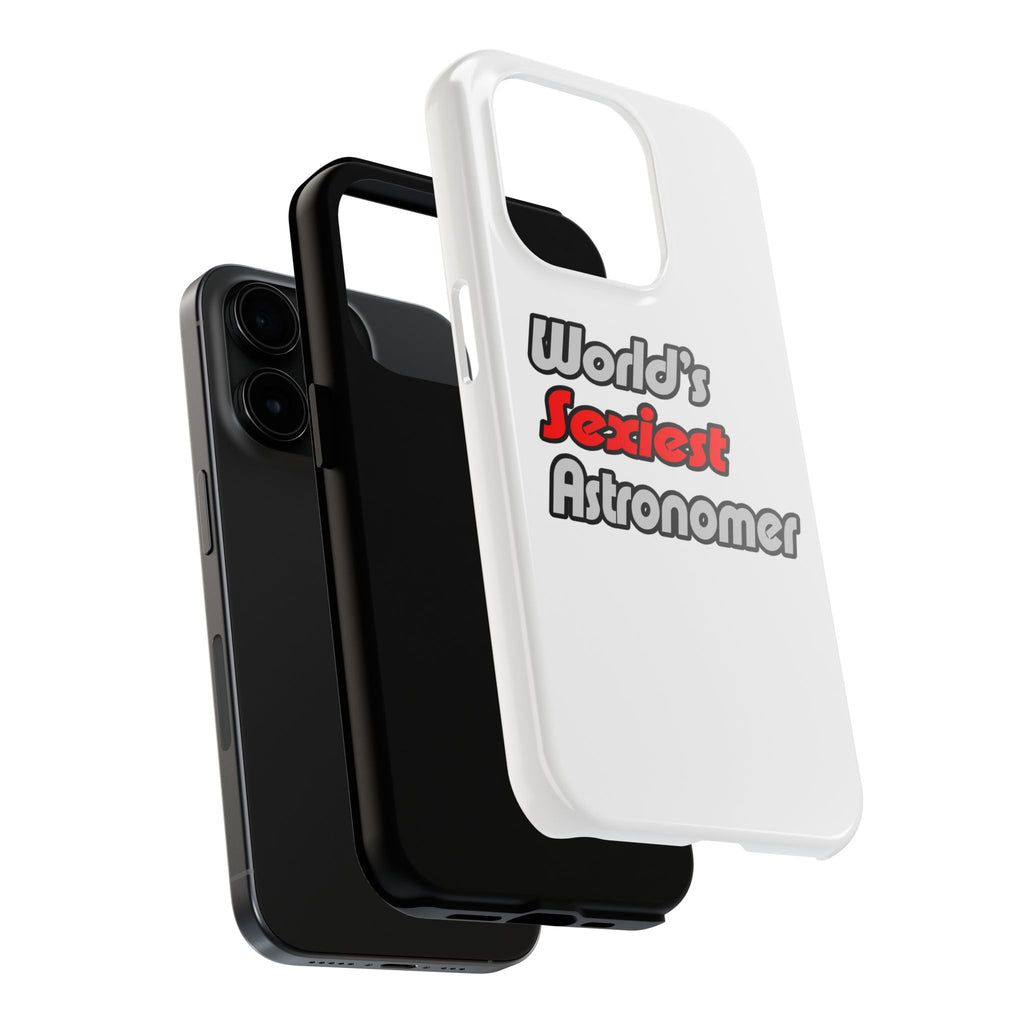 World's Sexiest Astronomer - Tough Phone Cases