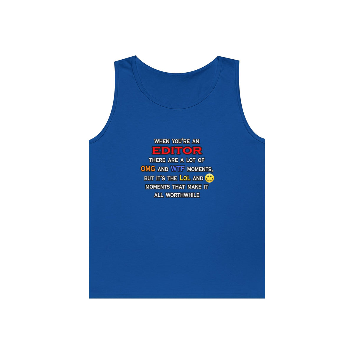 Editor ... OMG WTF LOL - Unisex Heavy Cotton Tank Top