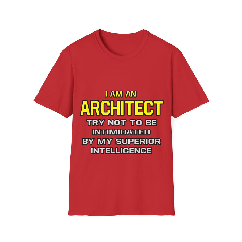 Architect...Superior Intelligence - Unisex Softstyle T-Shirt