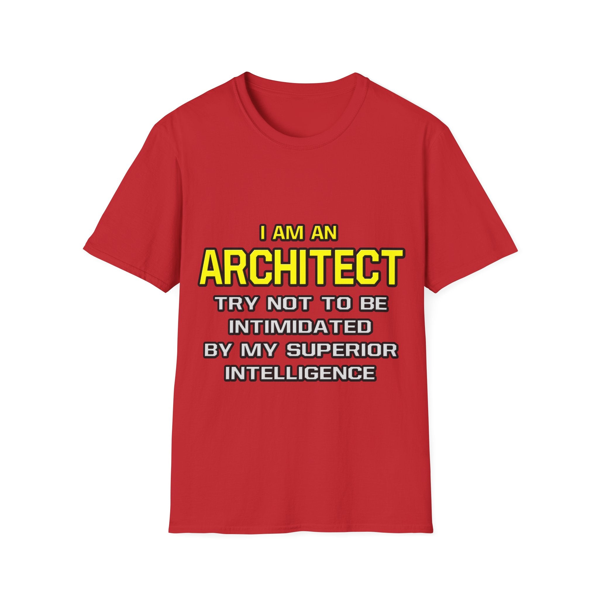 Architect...Superior Intelligence - Unisex Softstyle T-Shirt