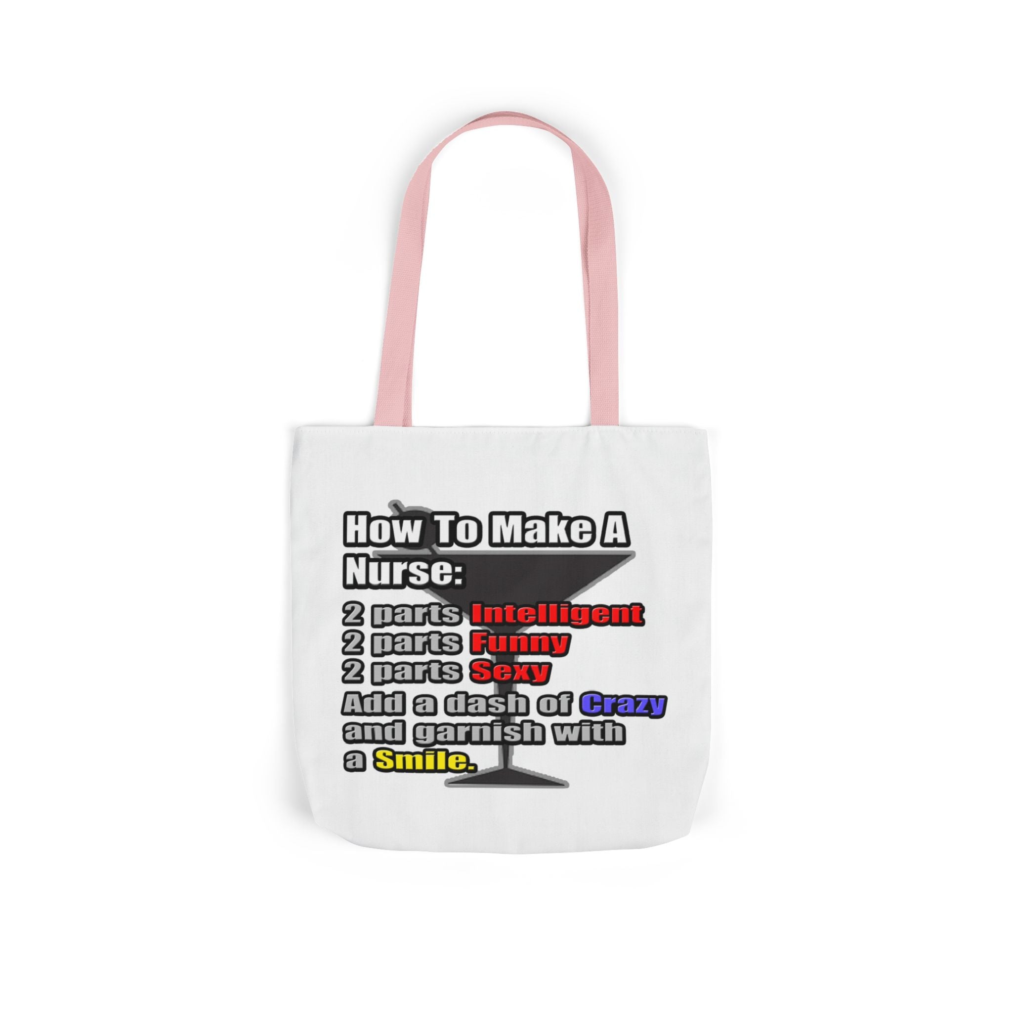 How To Make a Nurse - Canvas Tote Bag, 5-Color Straps