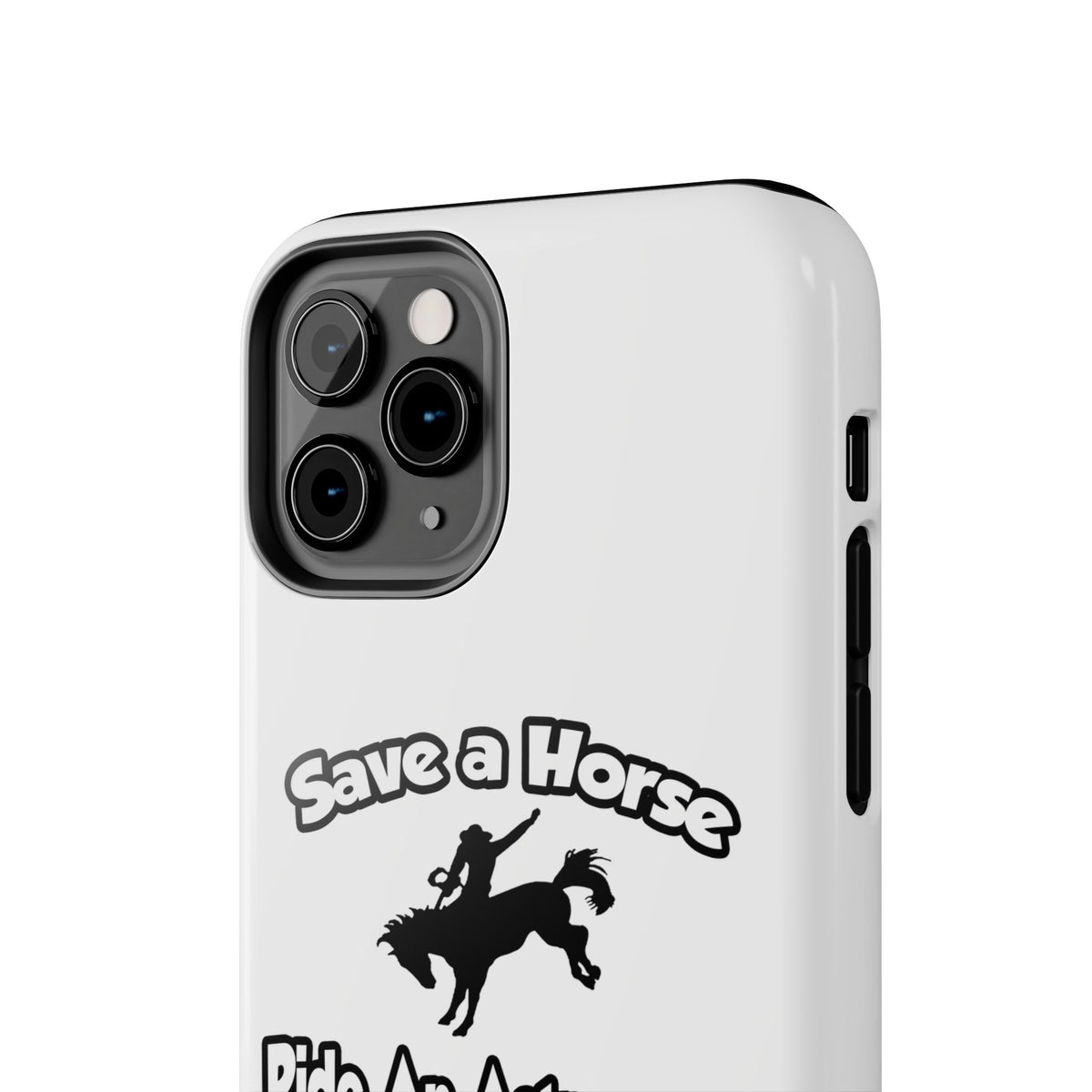 Save a Horse, Ride an Astronomer - Tough Phone Cases