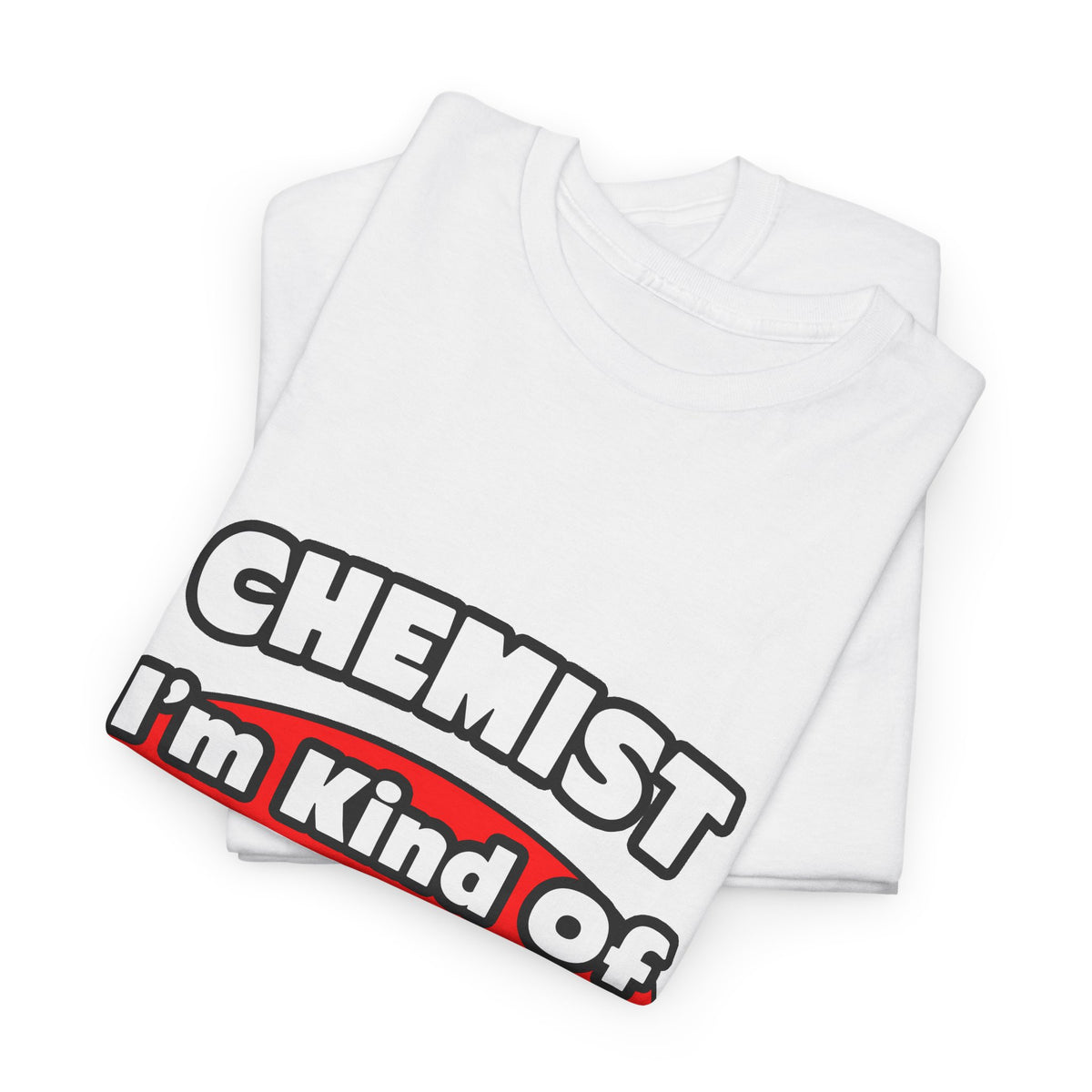 Chemist...Big Deal - Unisex Heavy Cotton Tee