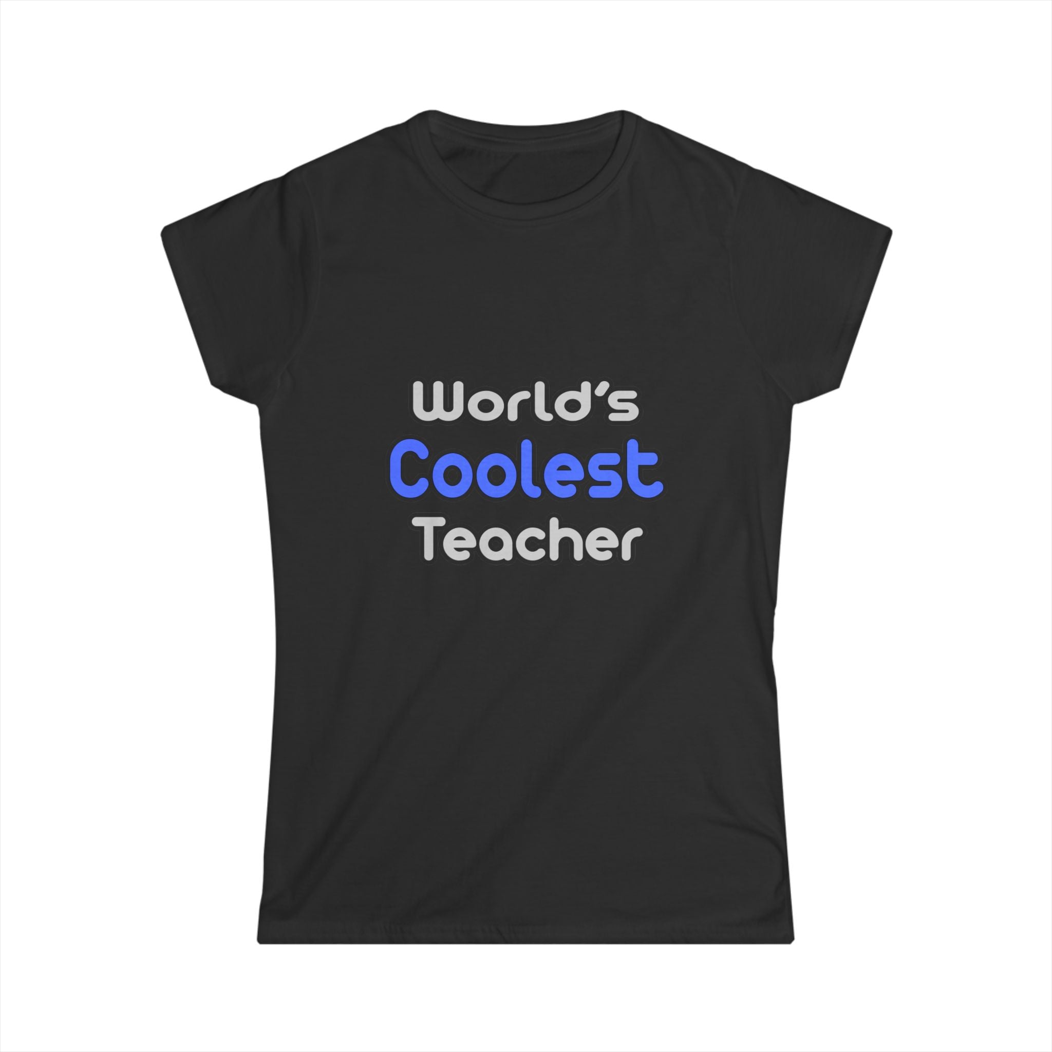 World's Coolest Teacher - Women's Softstyle Tee
