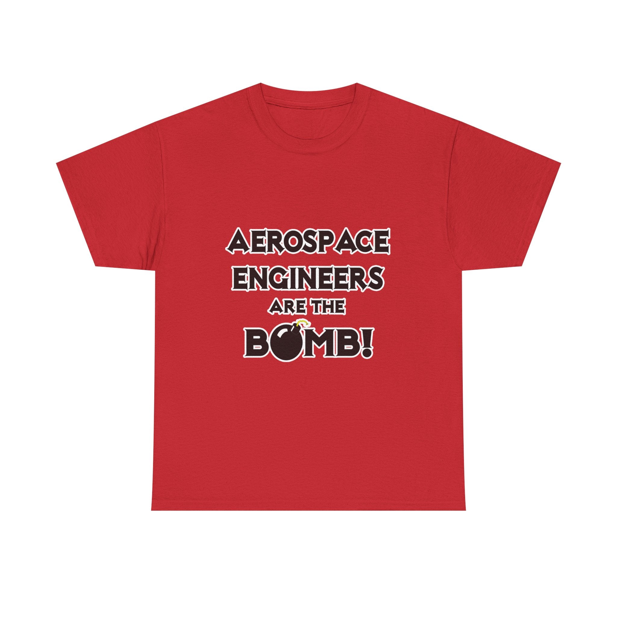 Aerospace Engineers Are The Bomb! - Unisex Heavy Cotton Tee