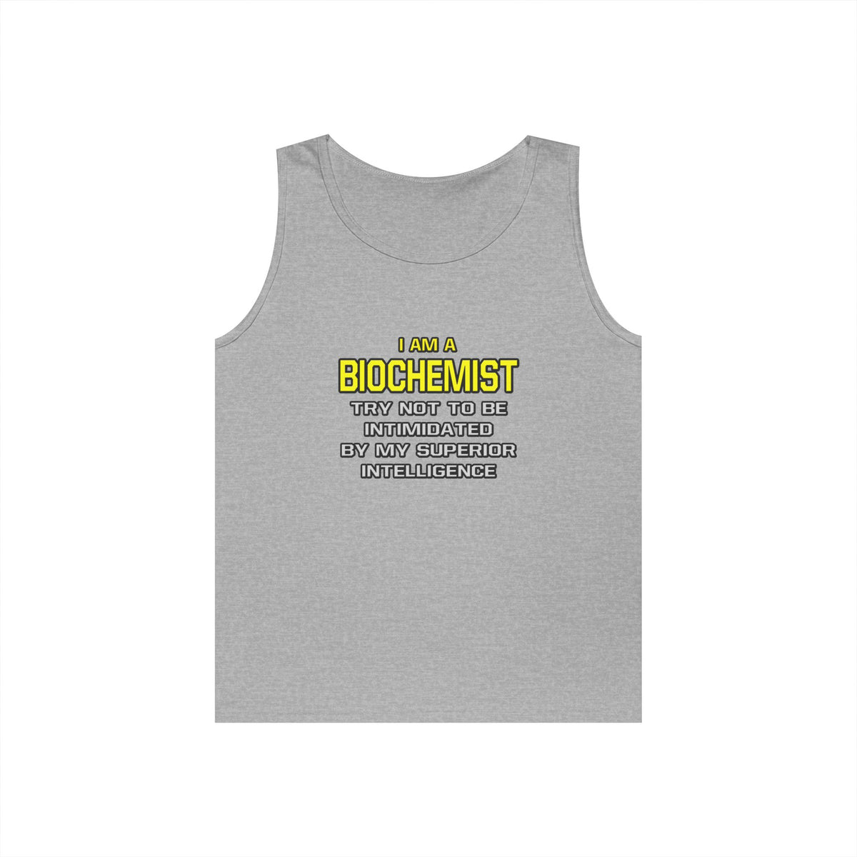 Biochemist...Superior Intelligence - Unisex Heavy Cotton Tank Top
