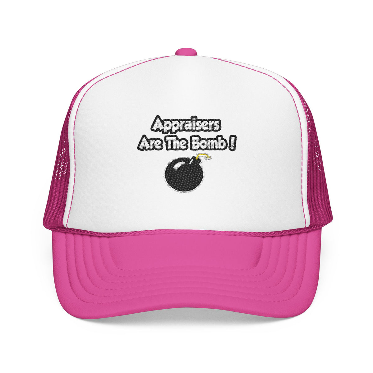 Appraisers Are The Bomb! - Foam Trucker Hat