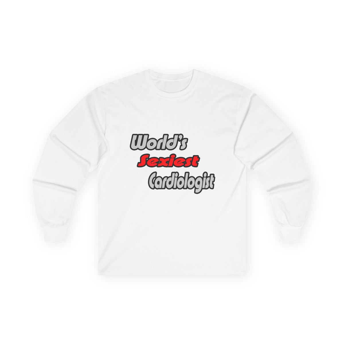 World's Sexiest Cardiologist - Unisex Ultra Cotton Long Sleeve Tee