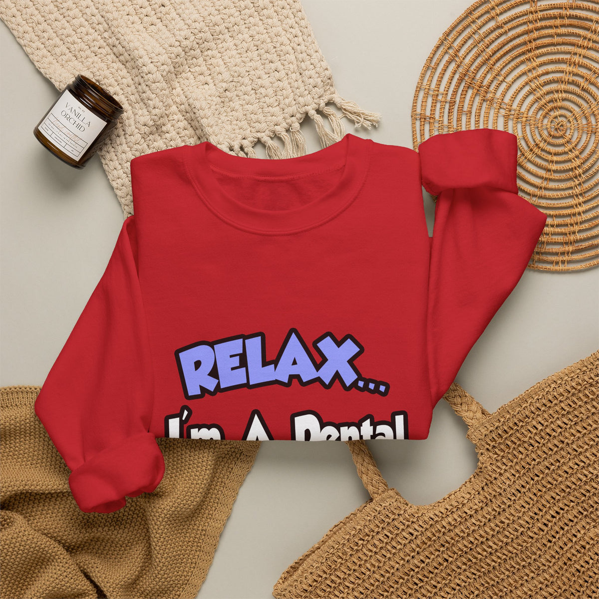 Relax...I'm A Dental Hygienist - Unisex Heavy Blend™ Crewneck Sweatshirt