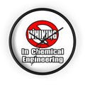 No Whining In Chemical Engineering - Wall Clock
