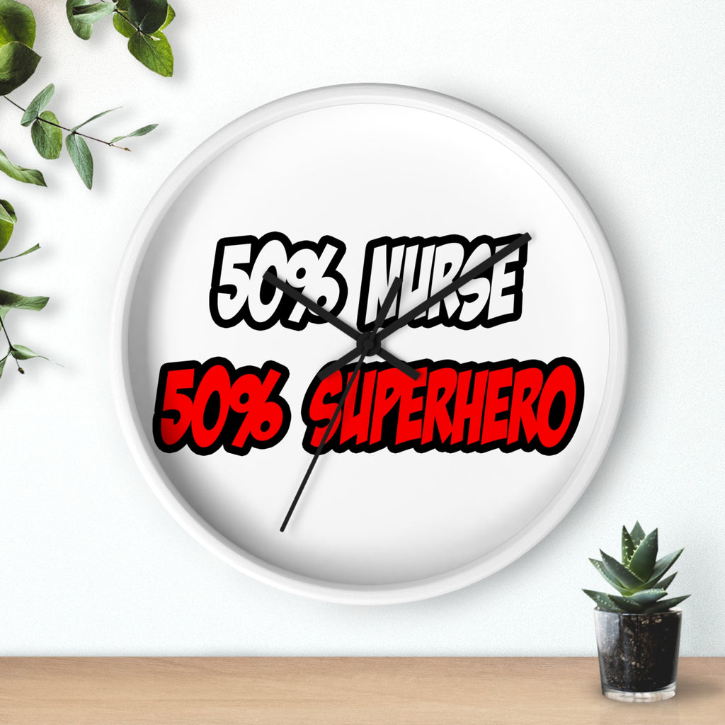 Half Nurse...Half Superhero - Wall Clock