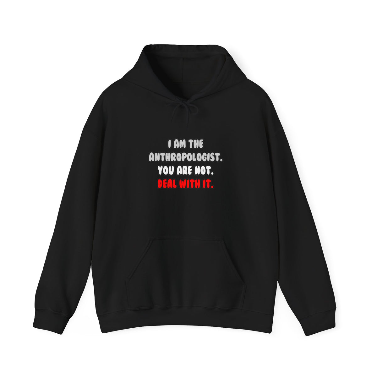 Deal With It ... Funny Anthropologist - Unisex Heavy Blend™ Hooded Sweatshirt