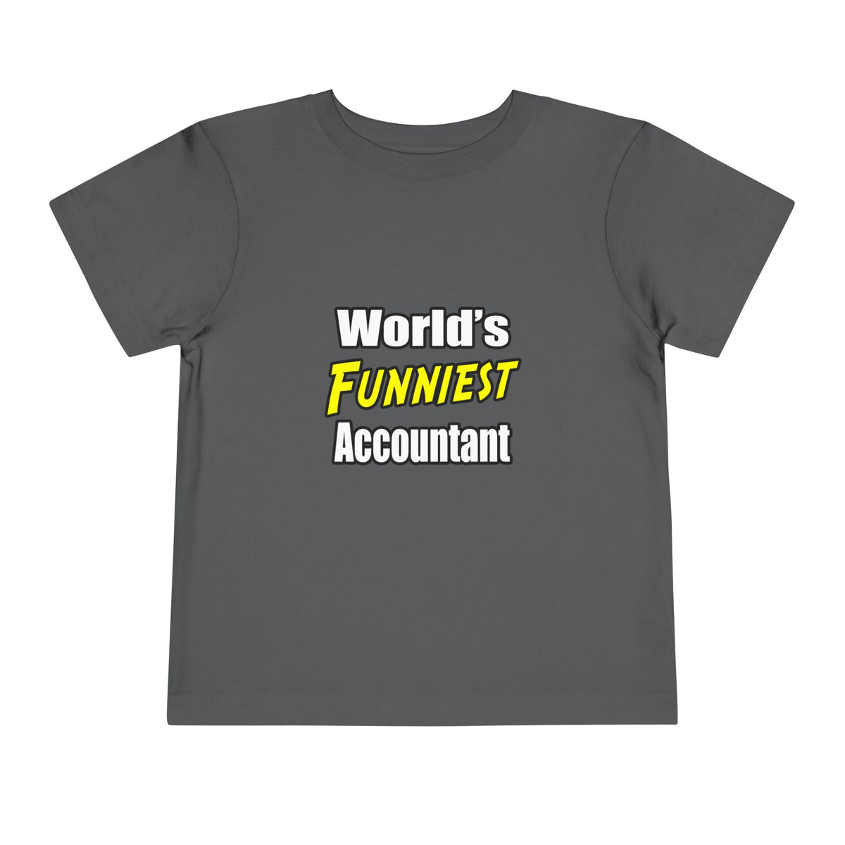 World's Funniest Accountant - Toddler Short Sleeve Tee