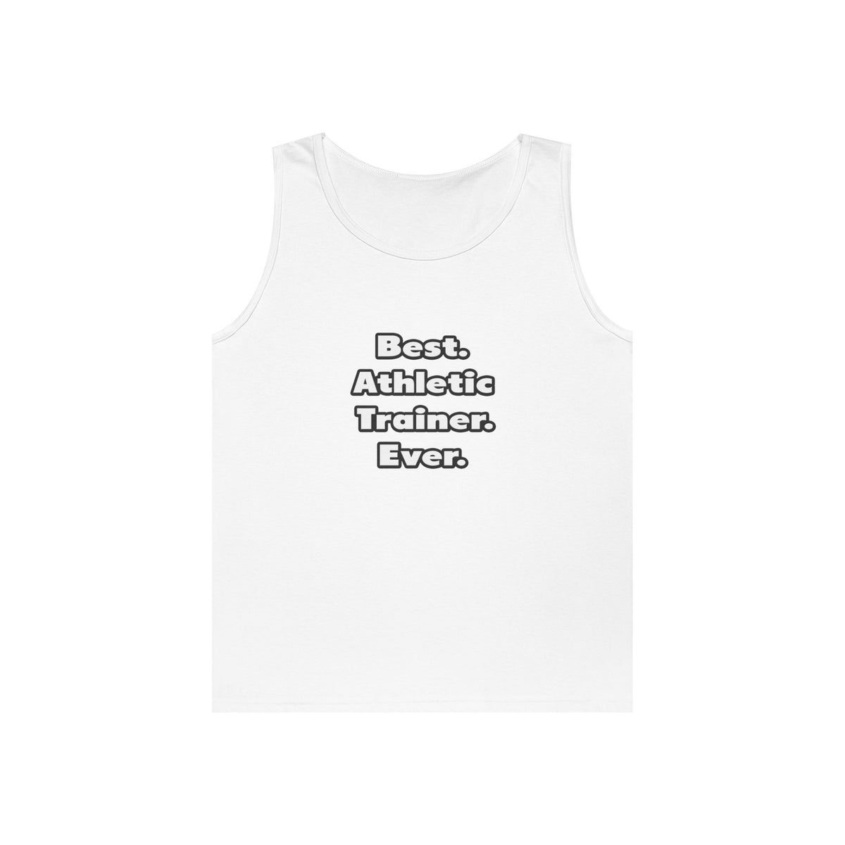 Best. Athletic Trainer. Ever - Unisex Heavy Cotton Tank Top
