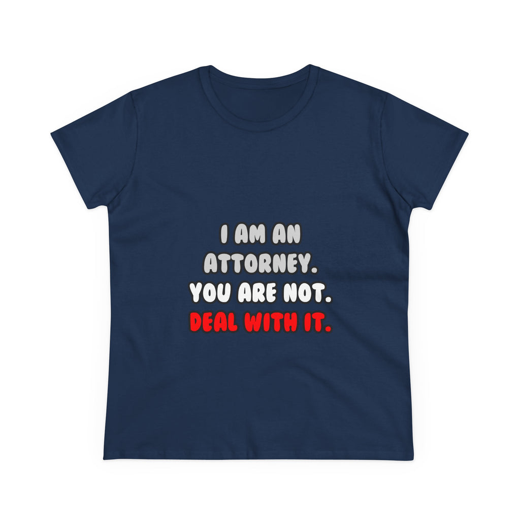 Deal With It ... Funny Attorney - Women's Midweight Cotton Tee