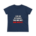 Deal With It ... Funny Attorney - Women's Midweight Cotton Tee