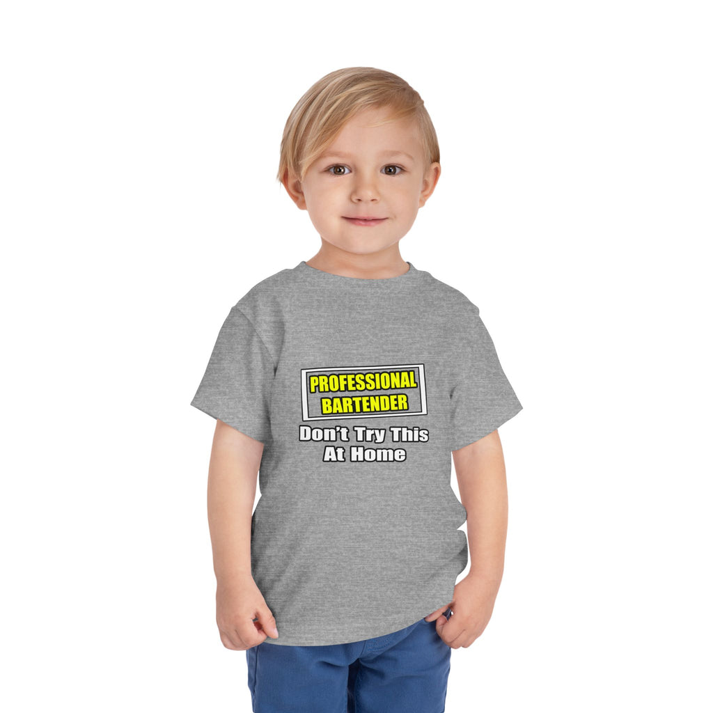 Professional Bartender...Don't Try This At Home - Toddler Short Sleeve Tee