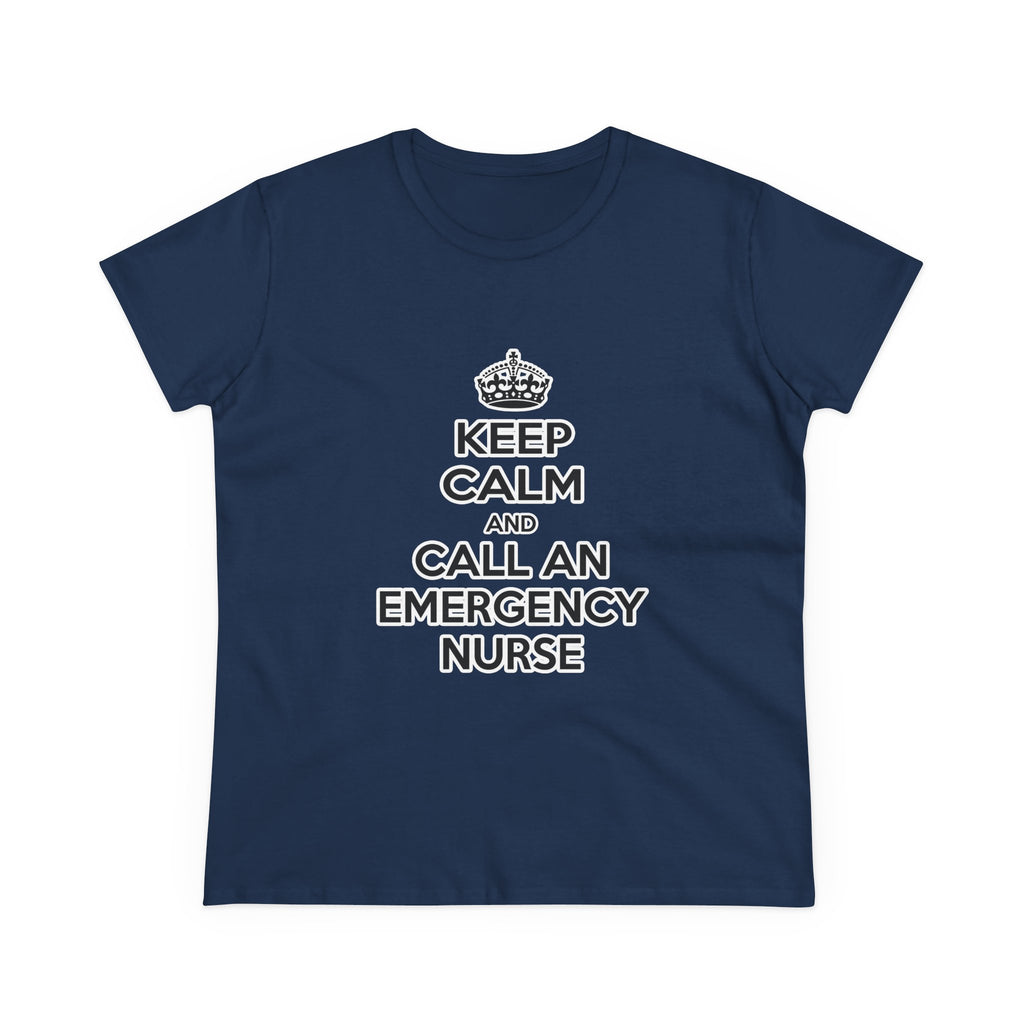 Keep Calm and Call an Emergency Nurse - Women's Midweight Cotton Tee