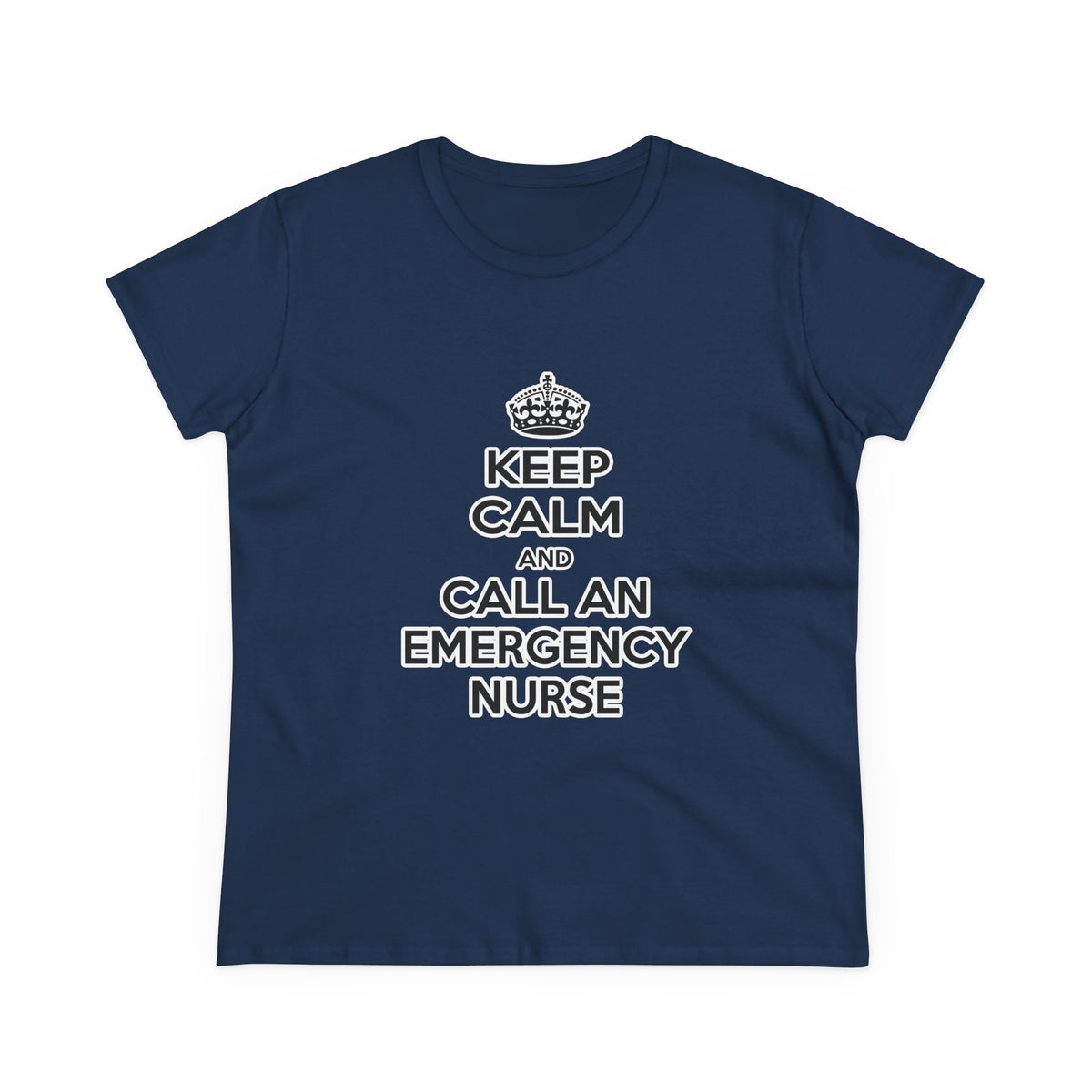 Keep Calm and Call an Emergency Nurse - Women's Midweight Cotton Tee