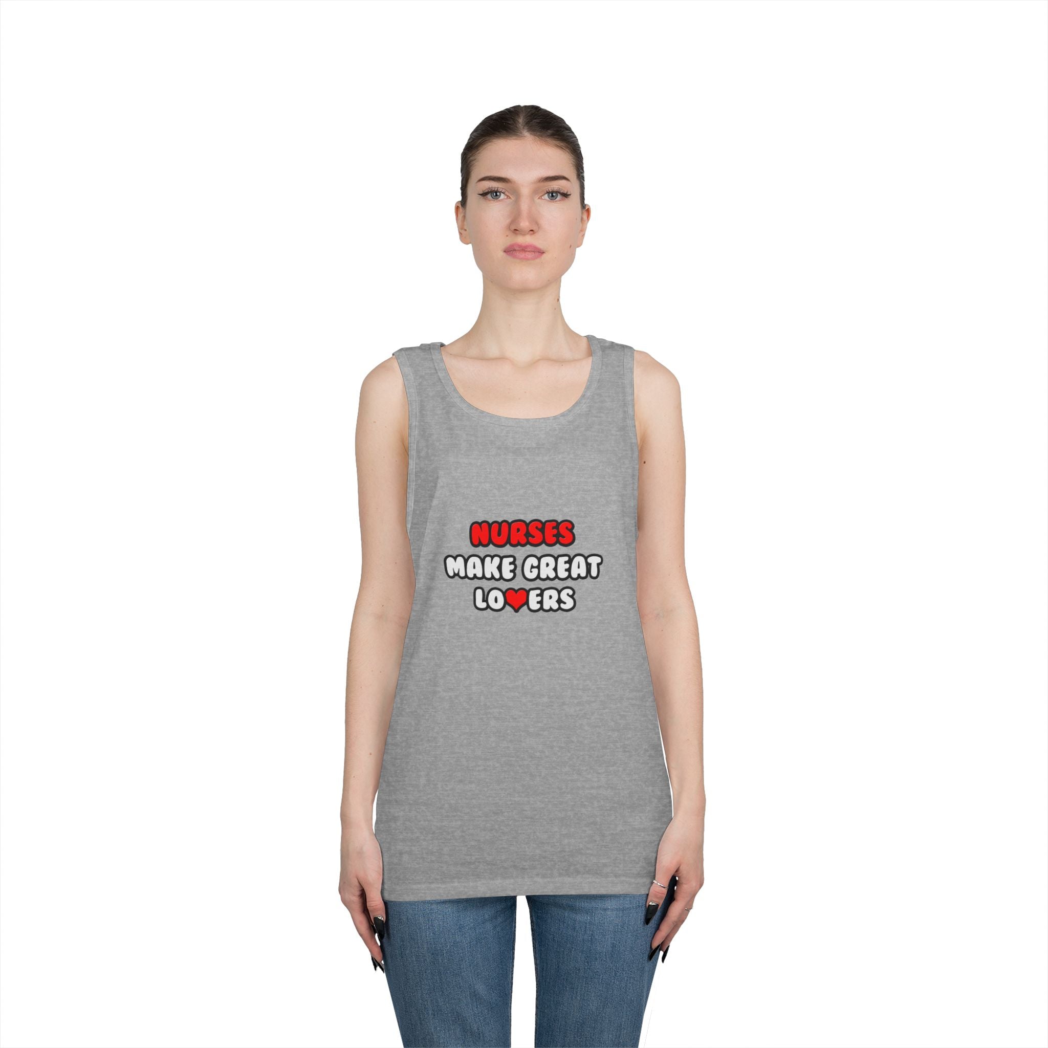 Nurses Make Great Lovers - Unisex Heavy Cotton Tank Top