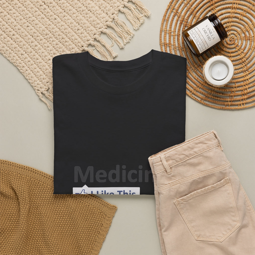 Medicine...I Like This - Unisex Heavy Cotton Tee
