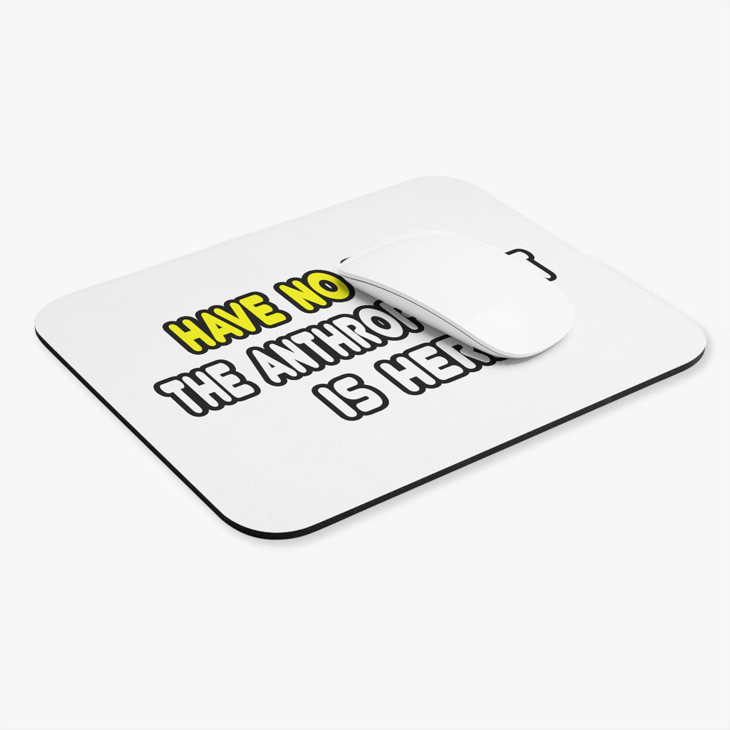 Have No Fear, The Anthropologist Is Here - Mouse Pad (Rectangle)