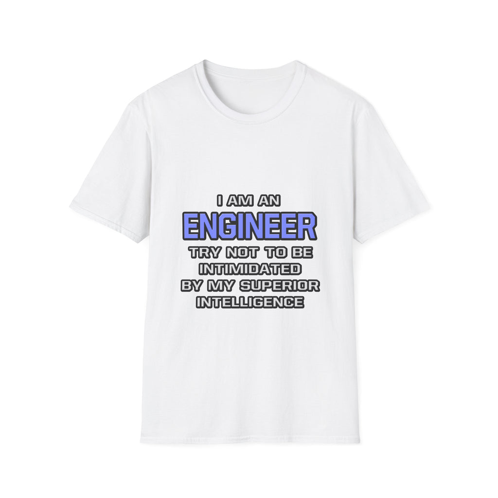 Engineer Joke ... Superior Intelligence - Unisex Softstyle T-Shirt