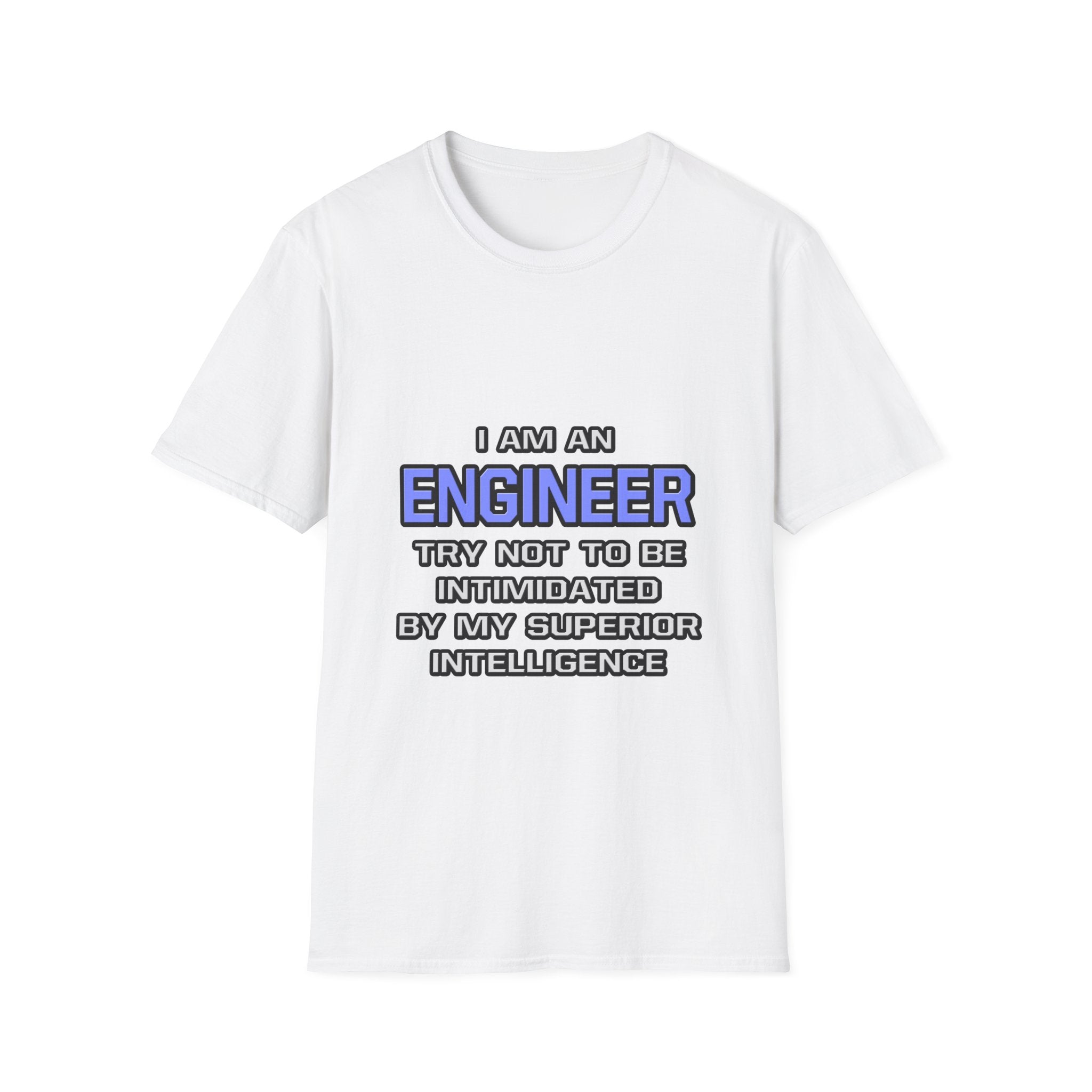 Engineer Joke ... Superior Intelligence - Unisex Softstyle T-Shirt