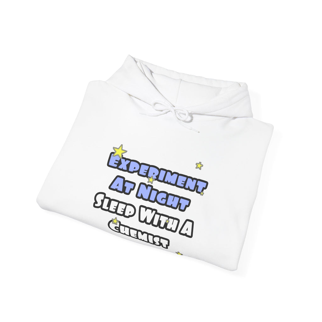 Experiment At Night...Sleep With a Chemist - Unisex Heavy Blend™ Hooded Sweatshirt