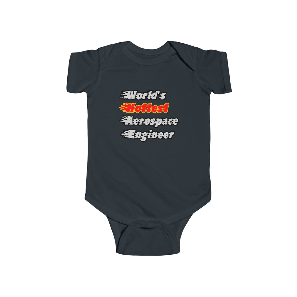 World's Hottest Aerospace Engineer - Infant Fine Jersey Bodysuit