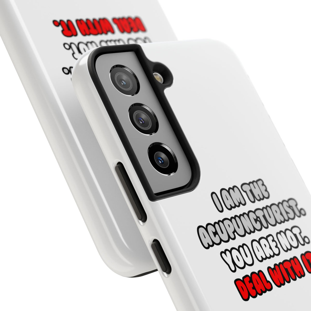 Deal With It ... Funny Acupuncturist - Tough Phone Cases