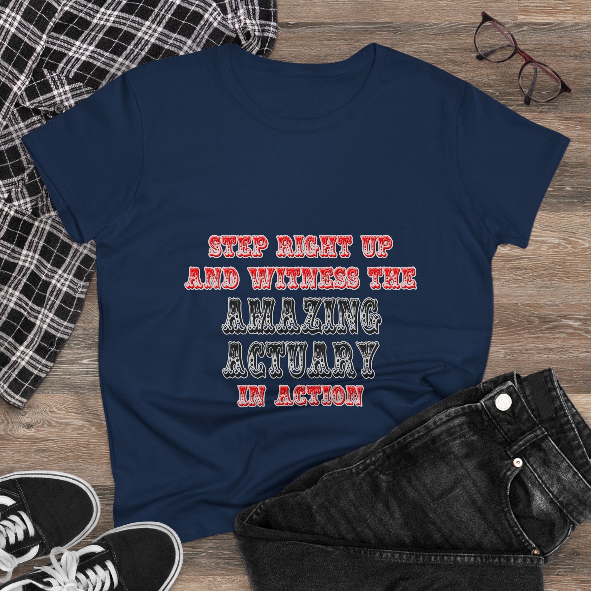 Witness The Amazing Actuary In Action - Women's Midweight Cotton Tee