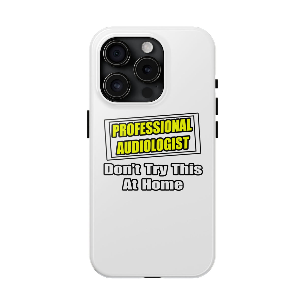Professional Audiologist...Joke - Tough Phone Cases