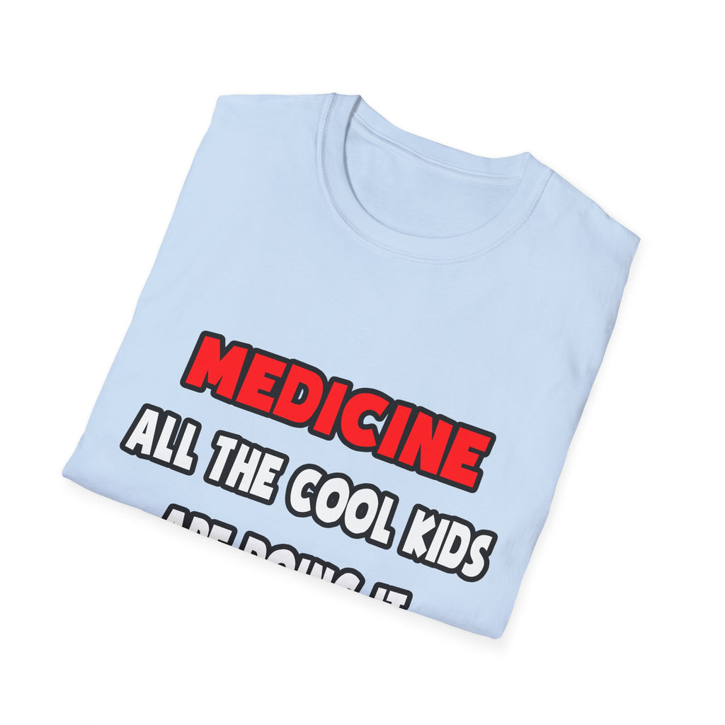 Funny Doctor Shirts and Gifts - Unisex Softstyle T-Shirt