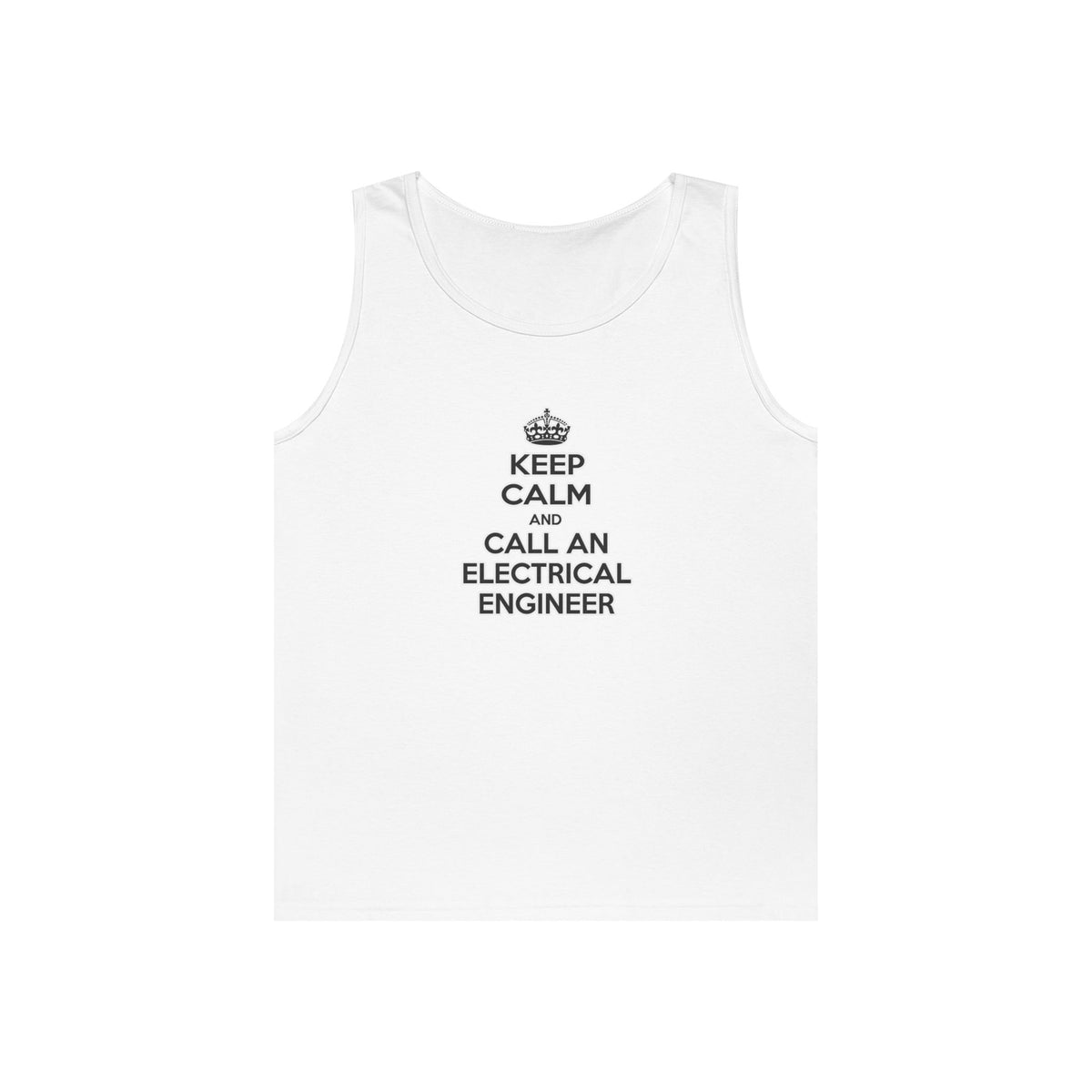 Keep Calm and Call an Electrical Engineer - Unisex Heavy Cotton Tank Top