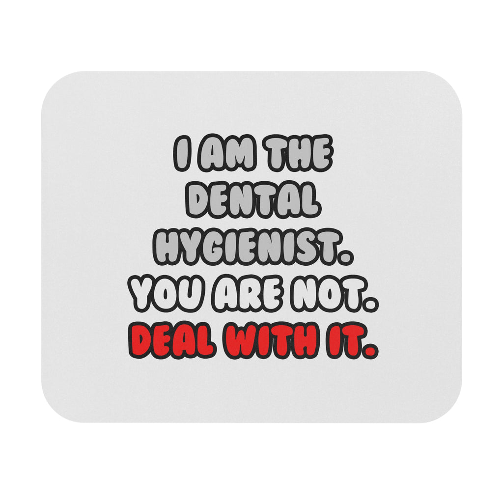 Deal With It ... Funny Dental Hygienist - Mouse Pad (Rectangle)