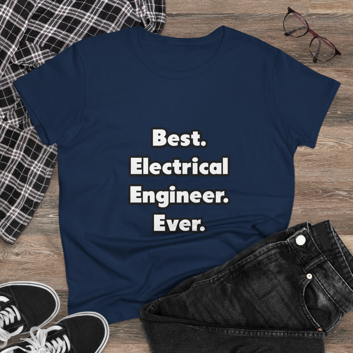 Best. Electrical Engineer. Ever - Women's Midweight Cotton Tee