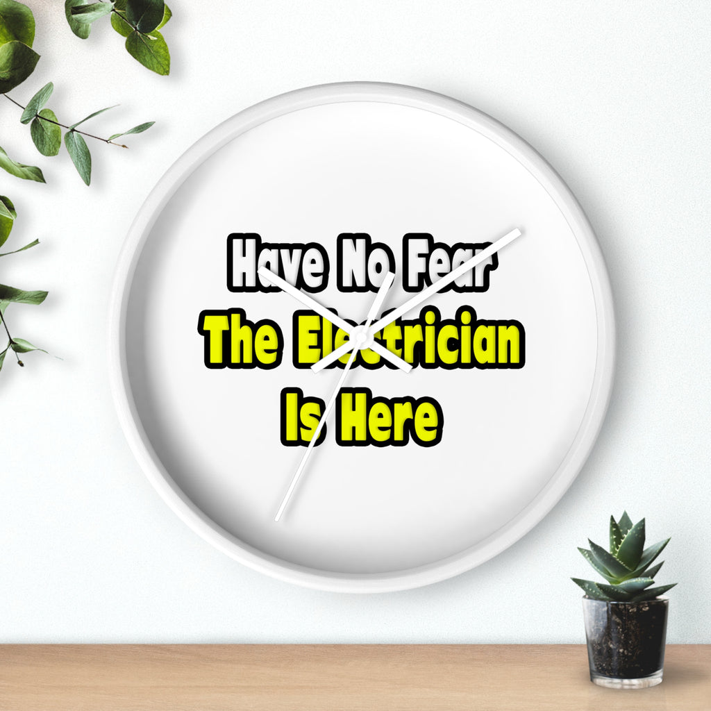 No Fear, The Electrician Is Here - Wall Clock