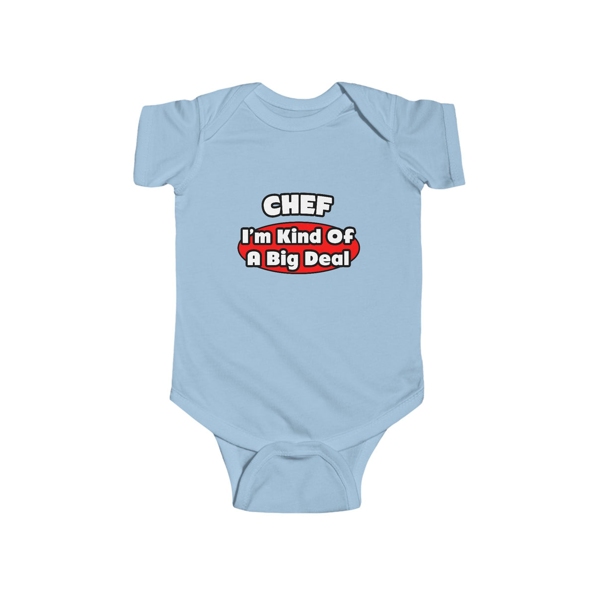 Chef...Big Deal - Infant Fine Jersey Bodysuit