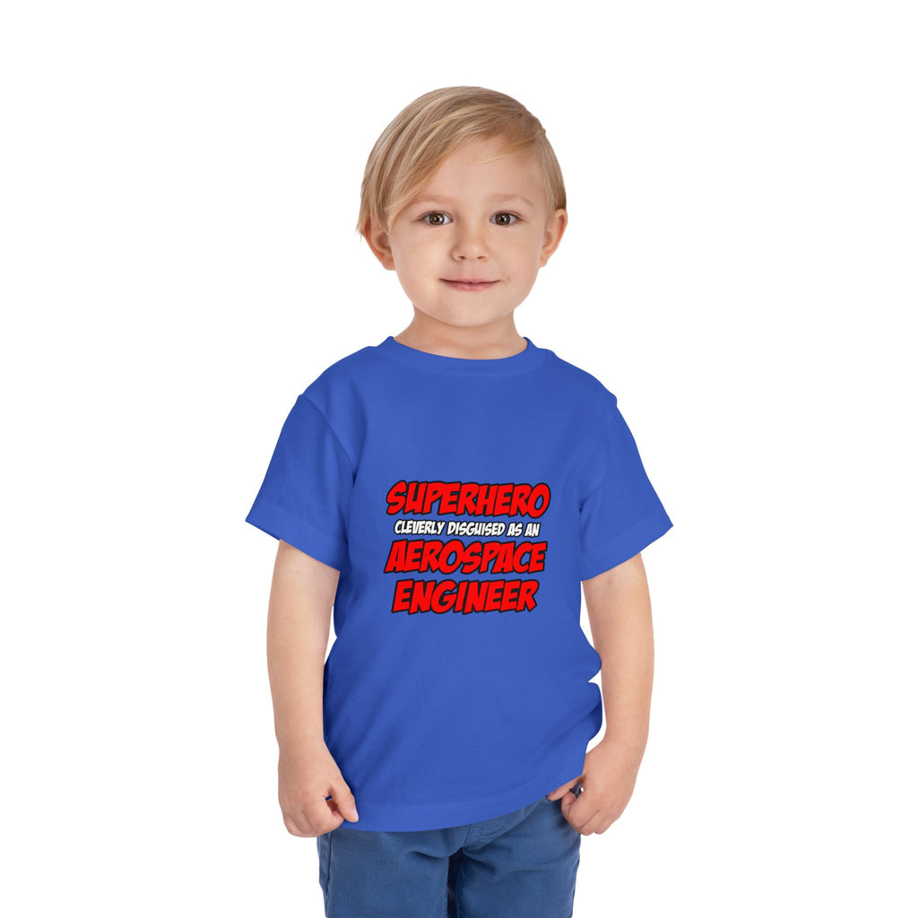 Superhero...Aerospace Engineer - Toddler Short Sleeve Tee