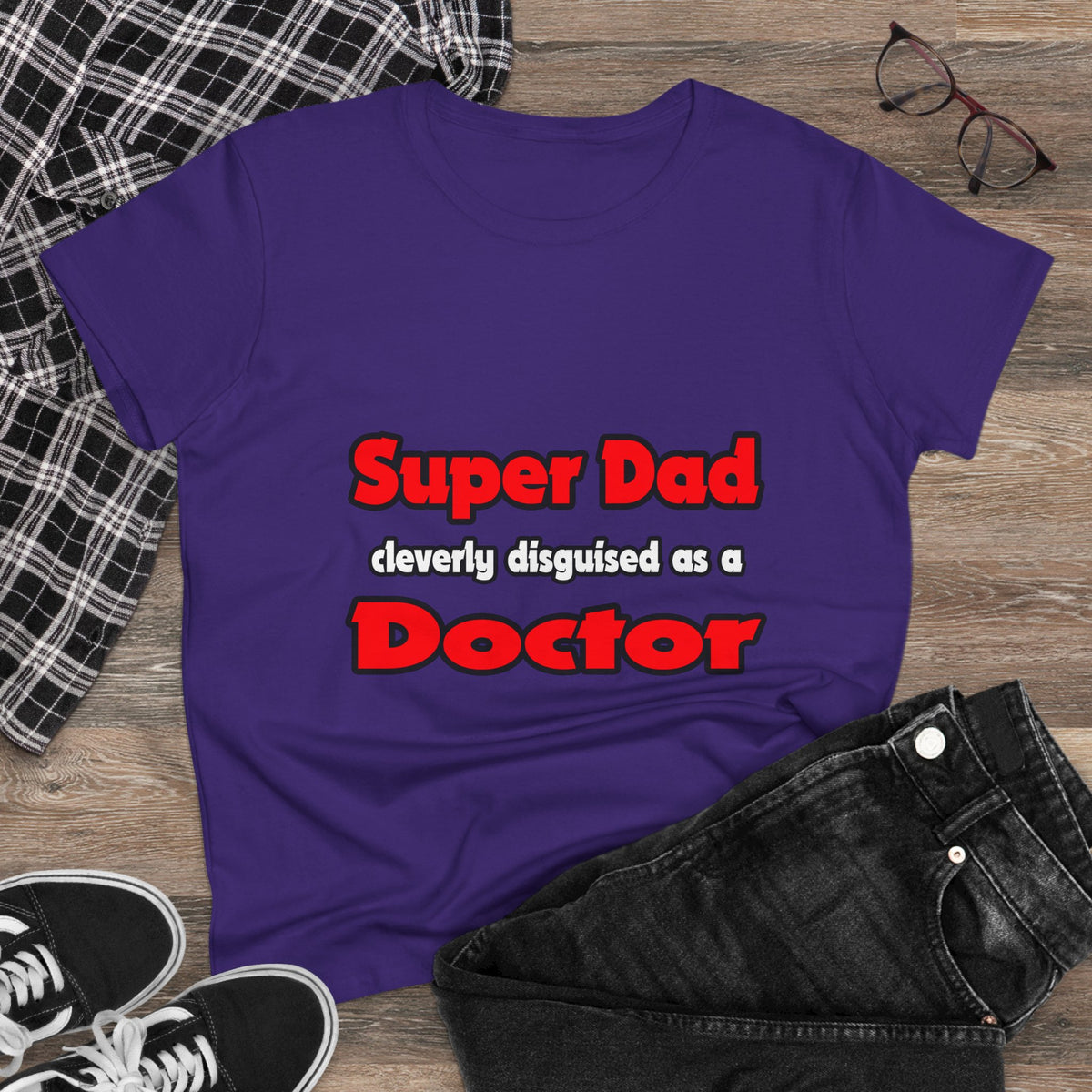 Super Dad ... Doctor - Women's Midweight Cotton Tee
