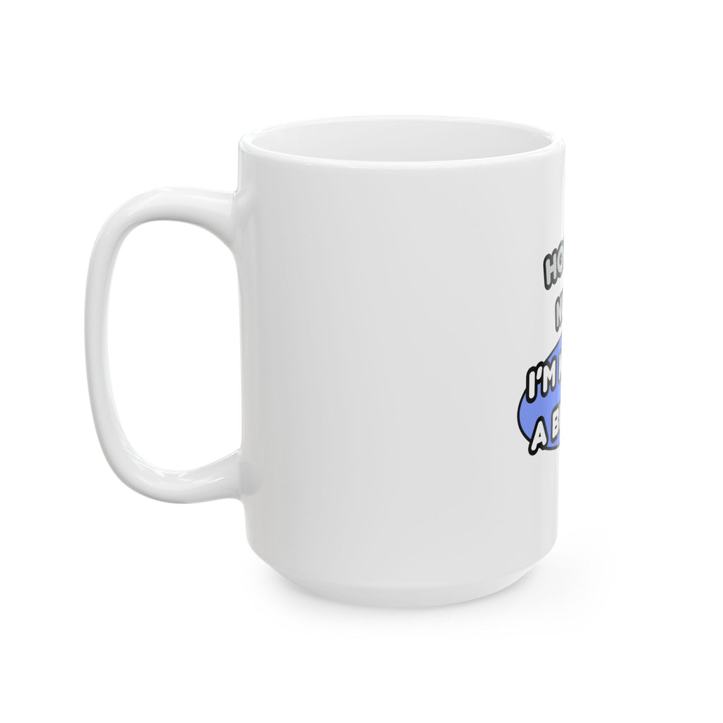 Holistic Nurse ... I'm Kind of a Big Deal - Ceramic Mug, (11oz, 15oz)