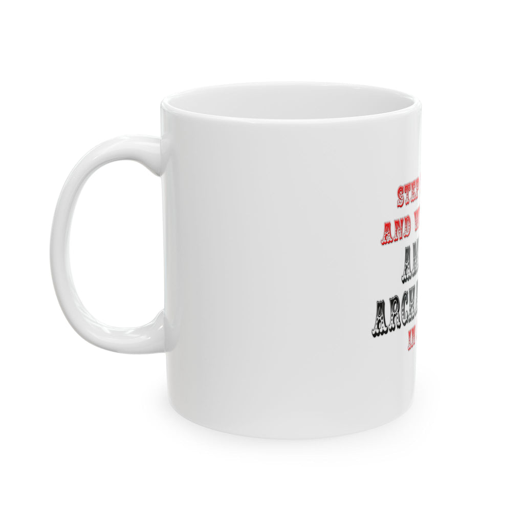 Amazing Archaeologist In Action - Ceramic Mug, (11oz, 15oz)