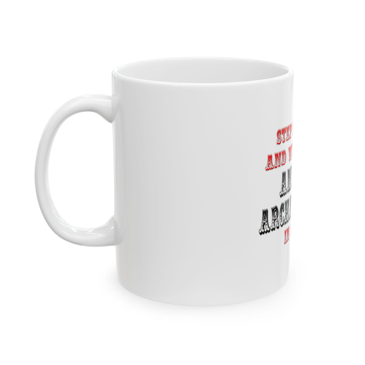 Amazing Archaeologist In Action - Ceramic Mug, (11oz, 15oz)