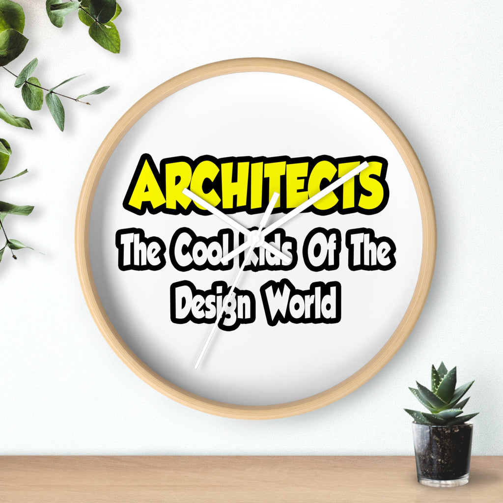 Architects...Cool Kids of Design World - Wall Clock