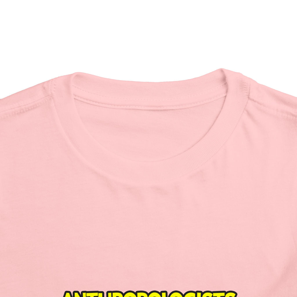 Anthropologists Are Sofa King Cool - Toddler Short Sleeve Tee
