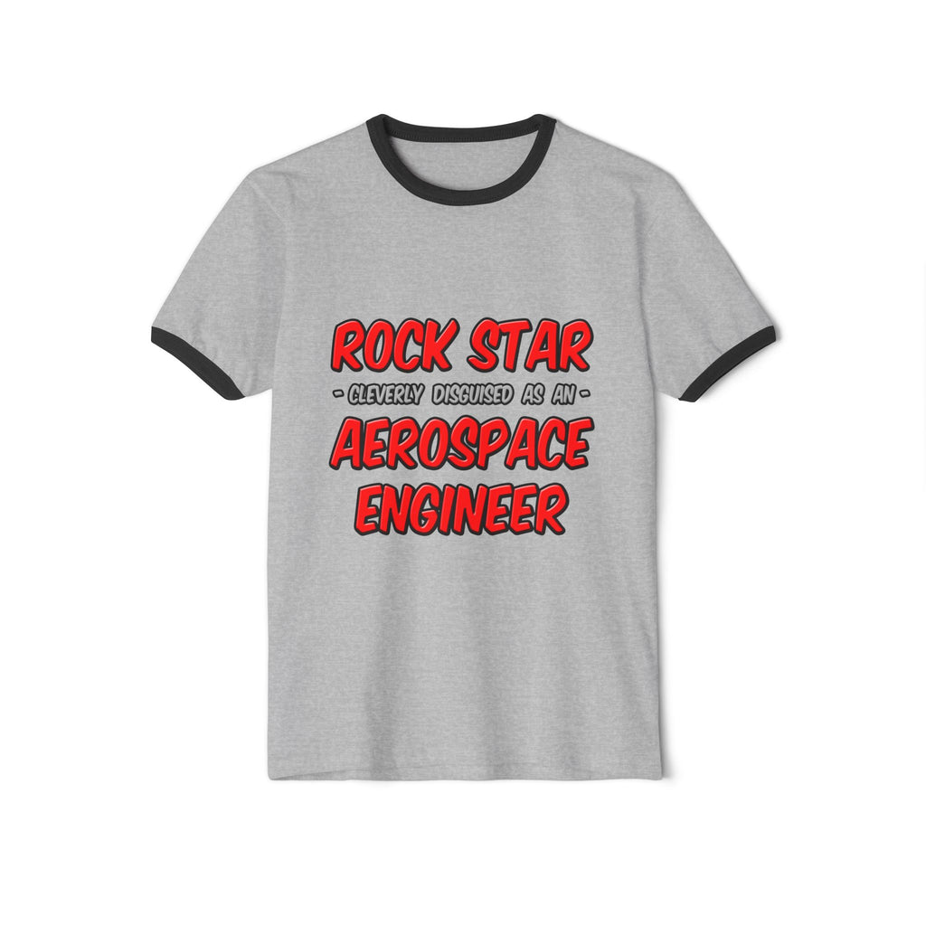 Rock Star...Aerospace Engineer - Unisex Cotton Ringer T-Shirt