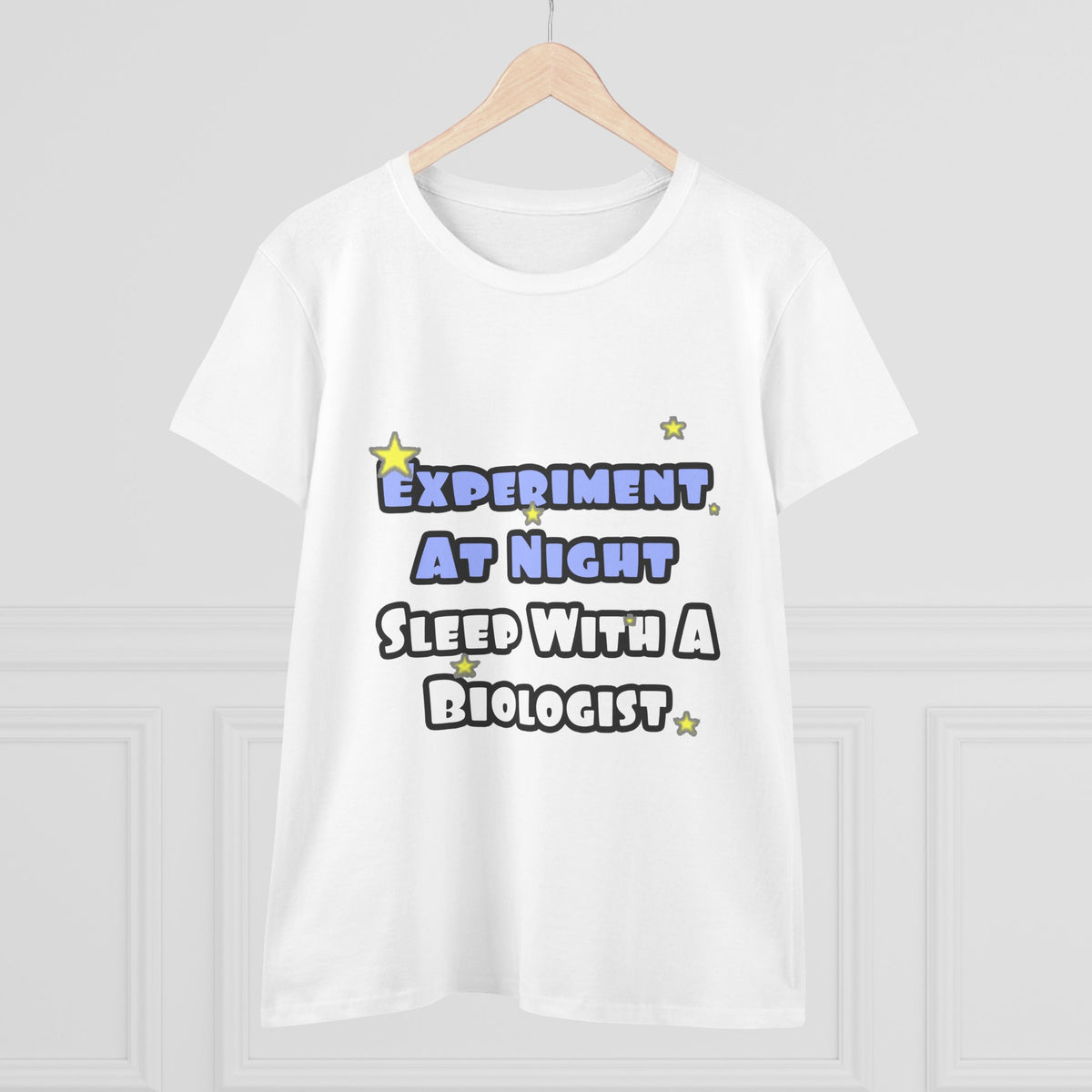 Experiment At Night...Sleep With a Biologist - Women's Midweight Cotton Tee