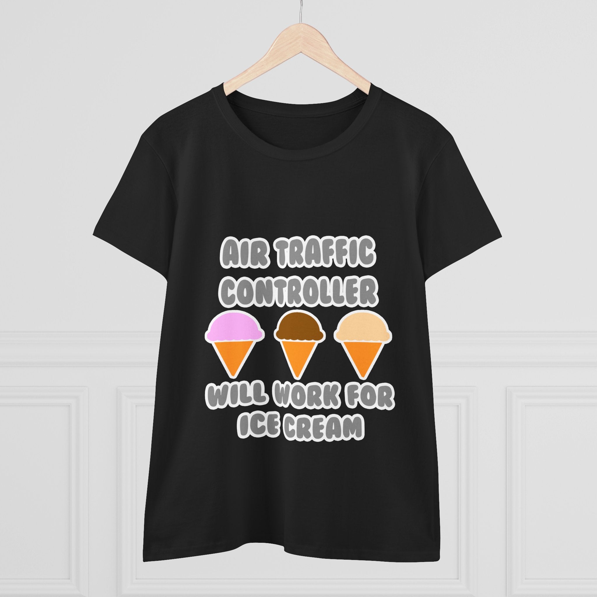 Air Traffic Controller ... Will Work For Ice Cream - Women's Midweight Cotton Tee