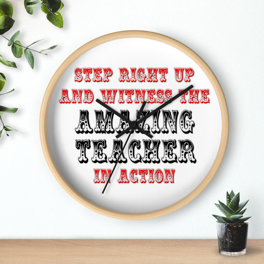 Amazing Teacher In Action - Wall Clock
